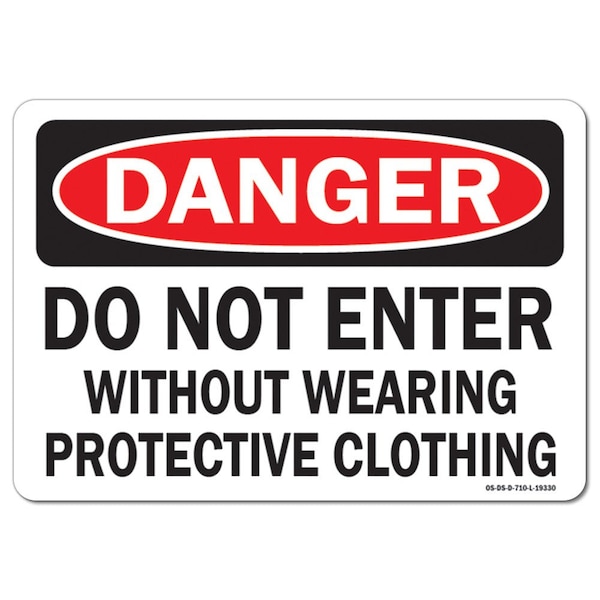 OSHA, Do Not Enter W/O Wearing Protective Clothing, 5in X 3.5in, 10PK, 3.5" H, 5" W, Landscape, PK10